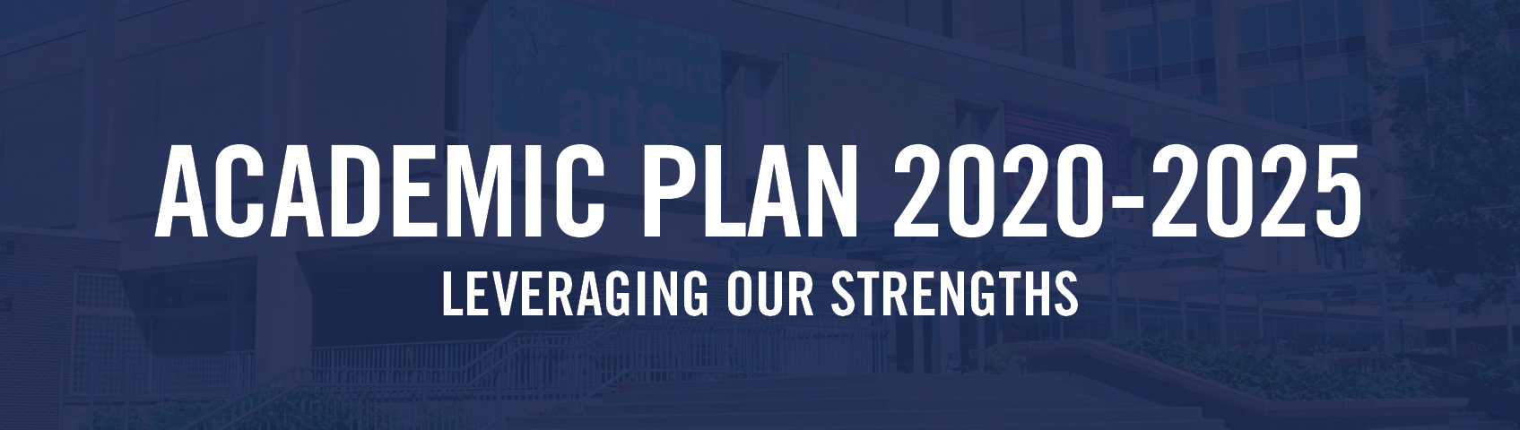 Academic Plan 2025 - Leveraging our Strengths