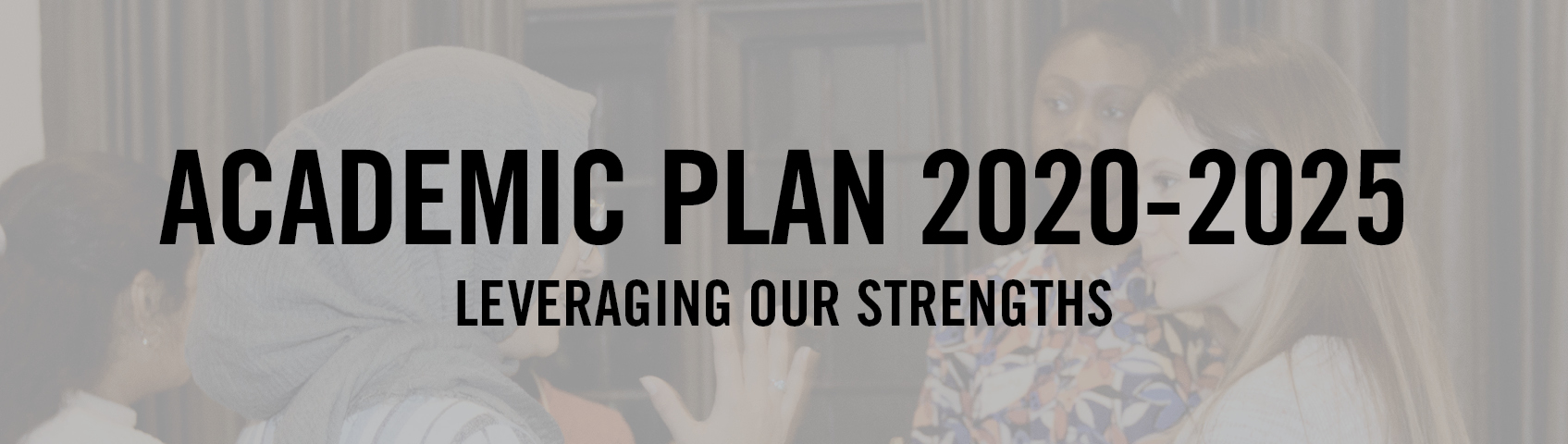 Academic Plan 2020-2025 - Leveraging Our Strengths