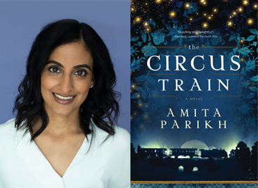 Headshot of Amita Parikh beside the cover of her book "The Circus Train"