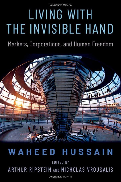 Book cover with title: “Living with the Invisible Hand” with an image of the interior of the Reichstag dome --  a glass dome constructed on top of the rebuilt Reichstag building in Berlin, Germany.