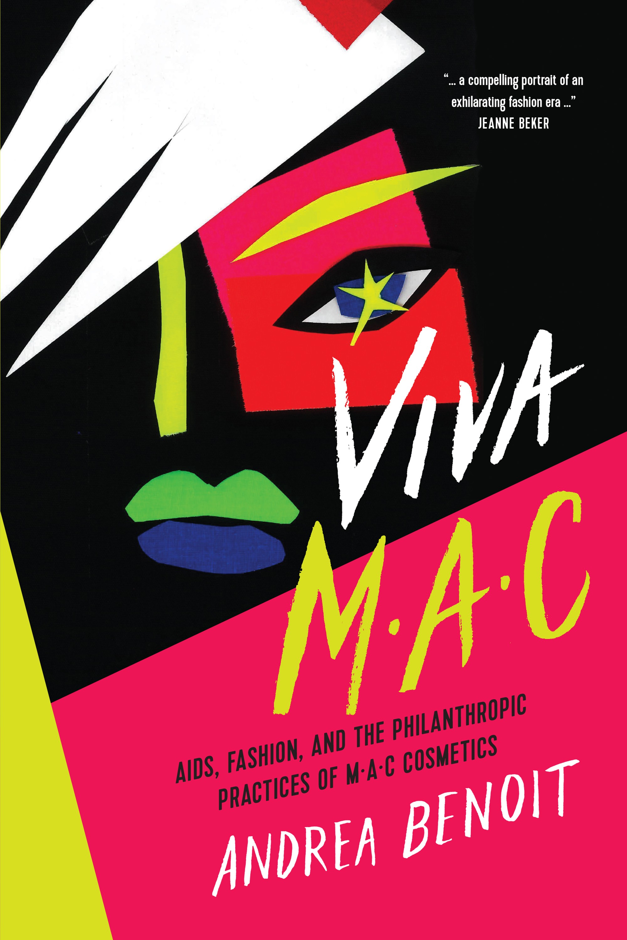 text on bookcover: Viva MAC: AIDS, Fashion, and the Philanthropic Practices of MˑAˑC Cosmetics 