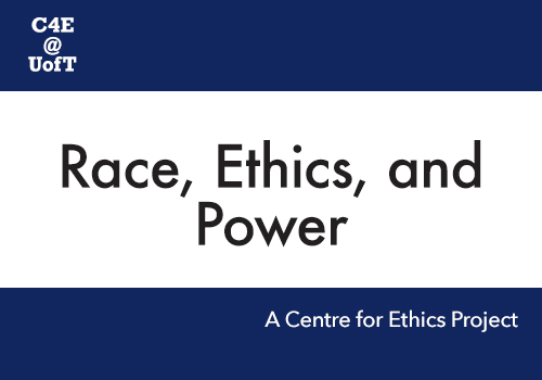 Logo. Text reads: Centre for Ethics Race, Ethics and Power project