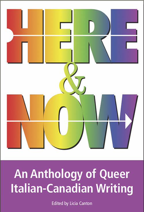 Book cover with title: Here &amp; Now: An Anthology of Queer Italian-Canadian Writing 