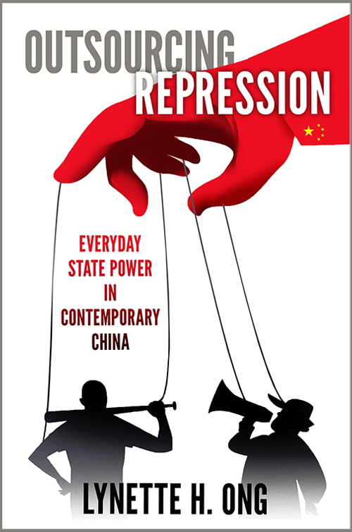 Book cover with title: Outsourcing Repression: Everyday State Power in Contemporary China. Cover has illustration of two marionettes.