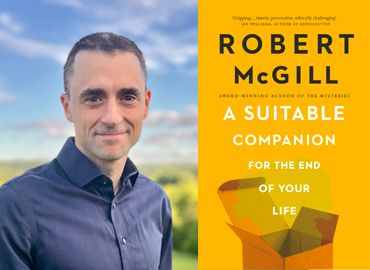 Book cover with title: A Suitable Companion for the End of Your Life and headshot of Robert McGill