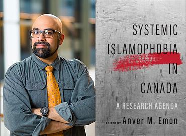 Anver Emon and the cover of his new book, &amp;quot;Systemic Islamophobia in Canada.&amp;quot;