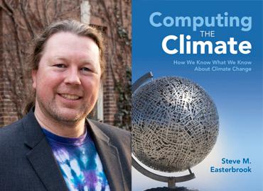 Cover of the book Computing the Climate (right) and a profile picture of Professor Steve Easterbrook.