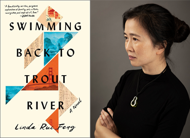 A picture of Linda Rui Feng’s first novel, Swimming Back to Trout River and profile picture of Linda Rui Feng.