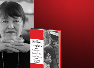Rosemary Sullivan and her book &amp;quot;Stalin&amp;#039;s Daughter&amp;quot;