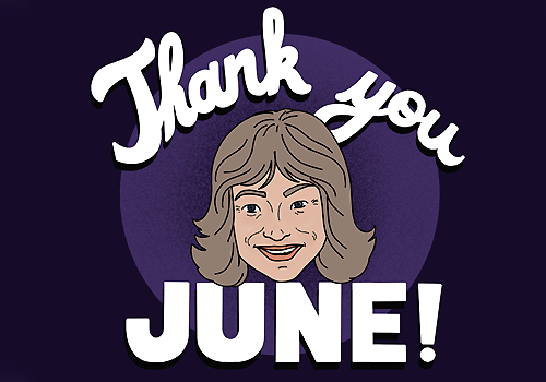 An illustration of June Larkin with a purple background and text that says, "Thank you June!"