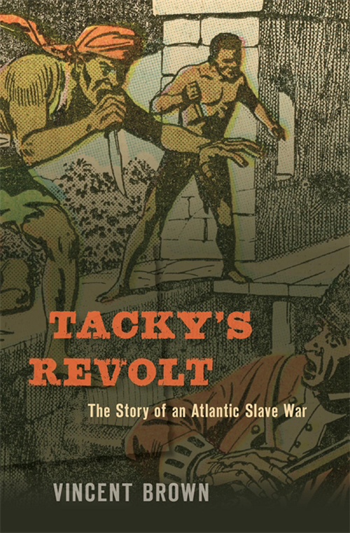Cover of Tacky’s Revolt: The Story of an Atlantic Slave War.